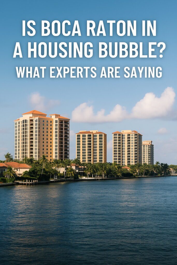 Luxury condos and waterfront homes in Boca Raton with blog title Is Boca Raton in a Housing Bubble? What Experts Are Saying