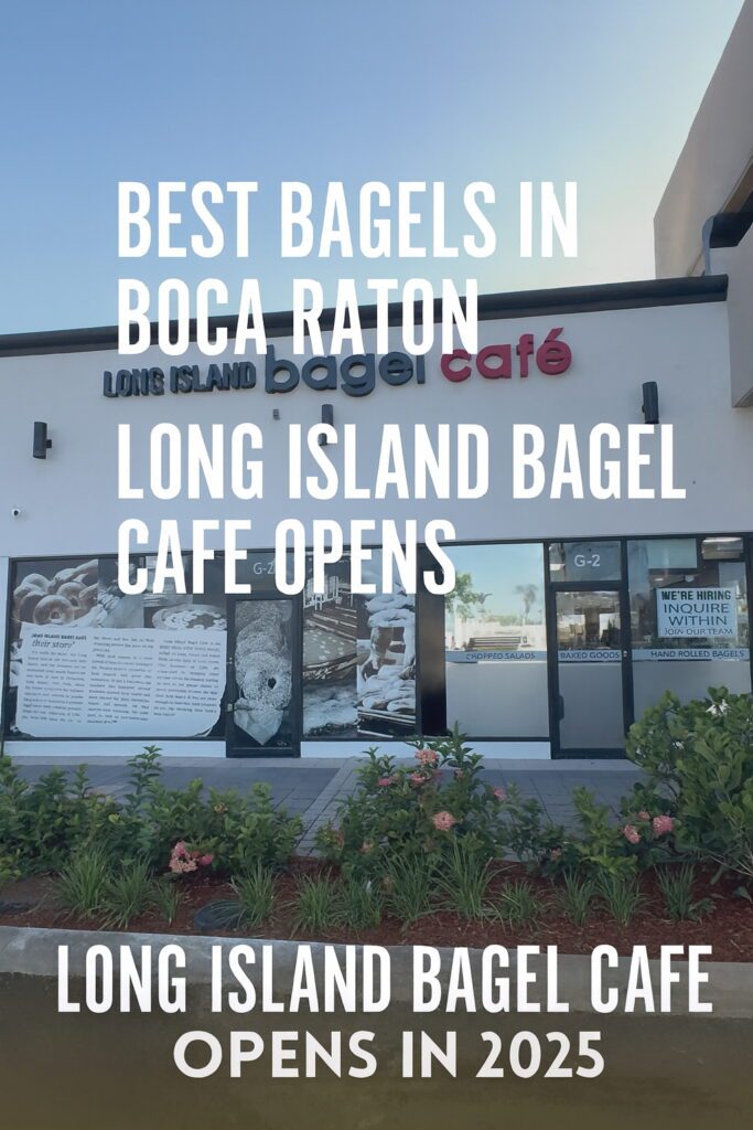 Featured blog image showing Long Island Bagel Café storefront at Somerset Shoppes in West Boca Raton with bold text overlay announcing Best Bagels in Boca Raton Long Island Bagel Café Opens.