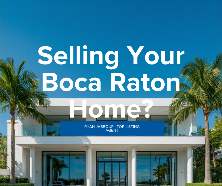 Ryan Jabbour listing agent Boca Raton South Florida helping homeowners sell their home